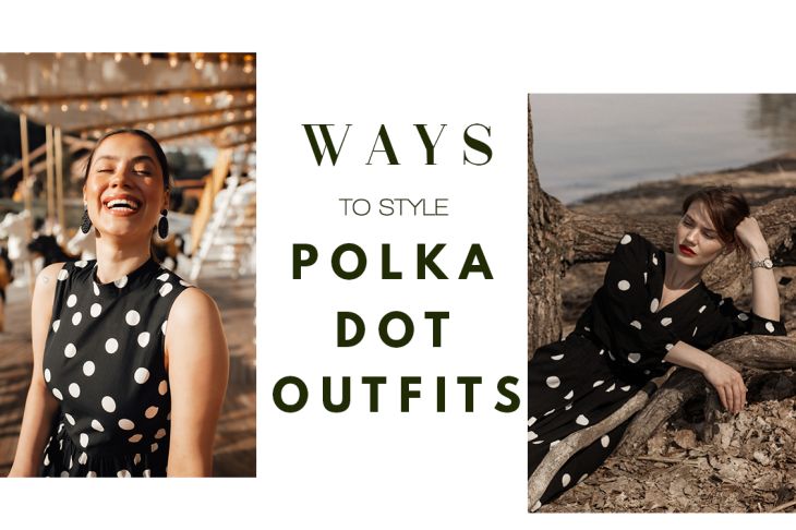 Best Ways to Style Your Polka Dot Outfits